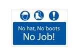 &rsquo;No Hat, No Boots, No Job&rsquo; Mandatory Sign